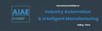 China(Beijing) International Intelligent &nbsp;Manufacturing Industry Automation Exhibition (AIAE) Beijing 2026