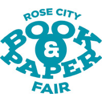 Rose City Book & Paper Fair Portland 2026